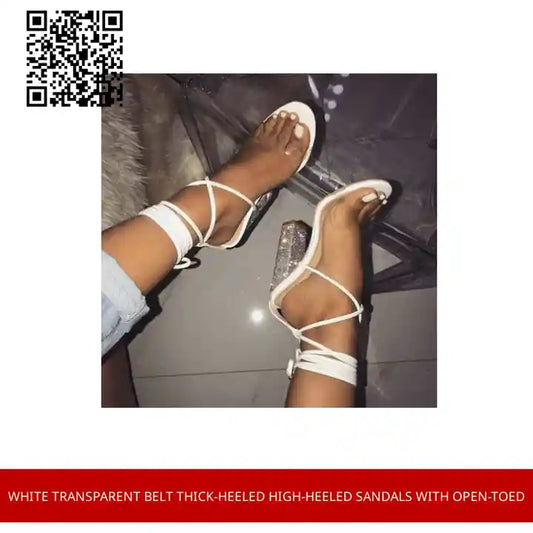 White Transparent Belt Thick-heeled High-heeled Sandals with Open-toed by@Outfy