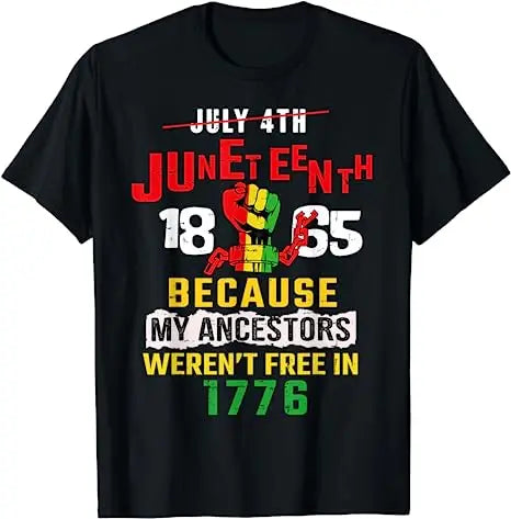 Juneteenth T-Shirt,  Black Freedom Day
